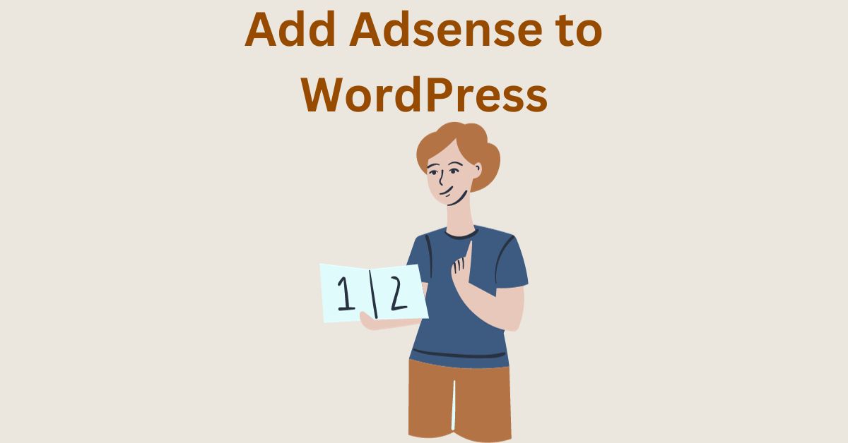 How to Add Google Adsense to WordPress Website – Easy Steps