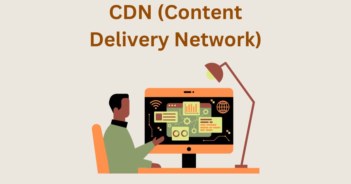 What is CDN Content Delivery Network – Meaning, Definition and Basics