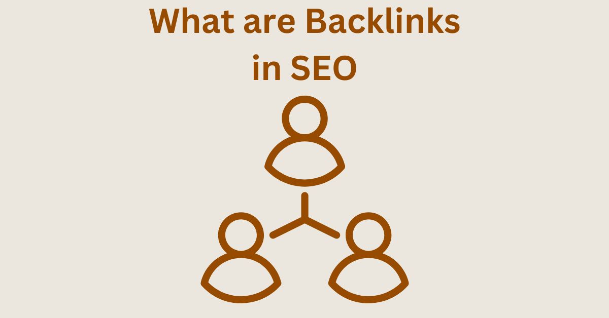 What are Backlinks in SEO – Types, Importance, Meaning and Definition
