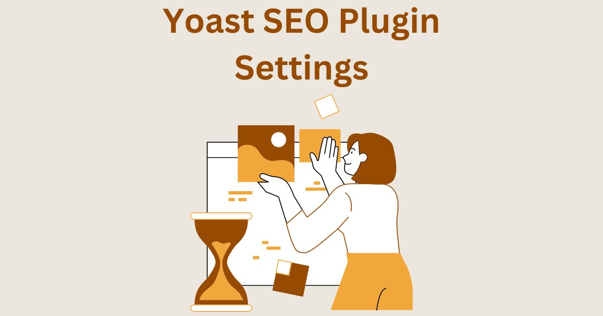 Yoast SEO Plugin – Best Settings, Configuration, Full Setup and Usage Examples