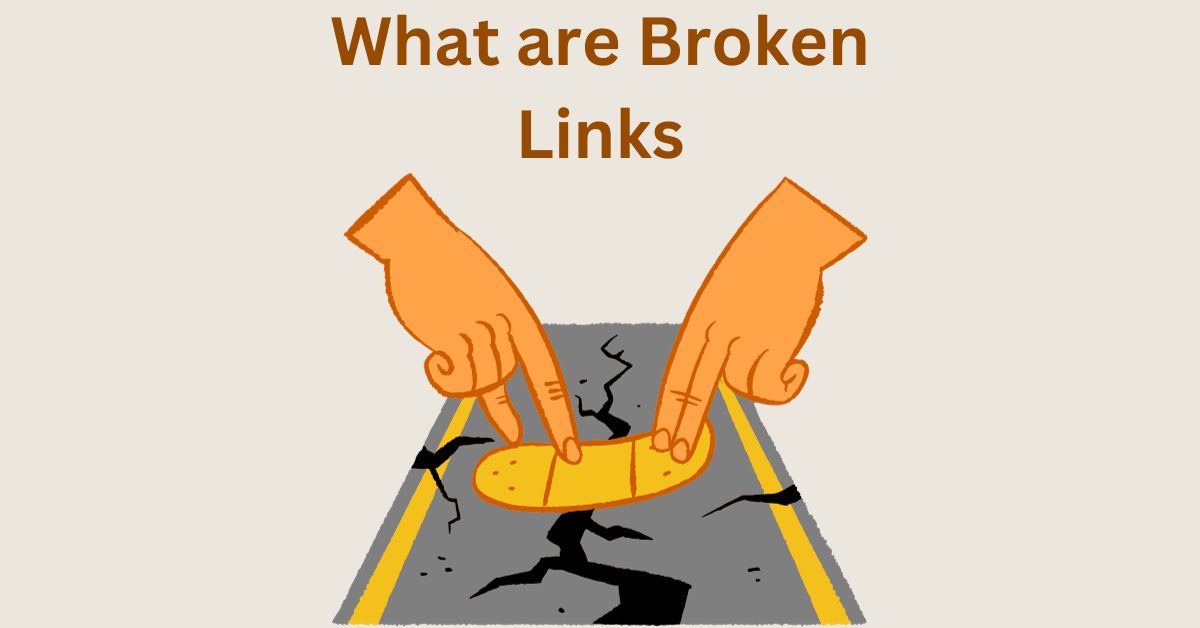 Broken Links Hurting Your Traffic? Learn How to Fix Them