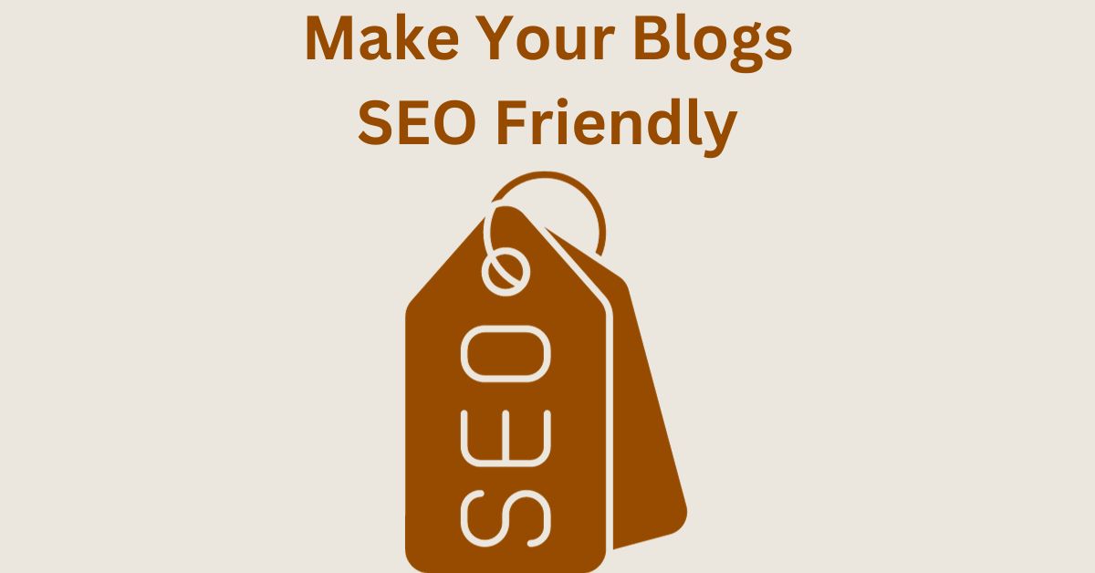 make your blogs seo friendly