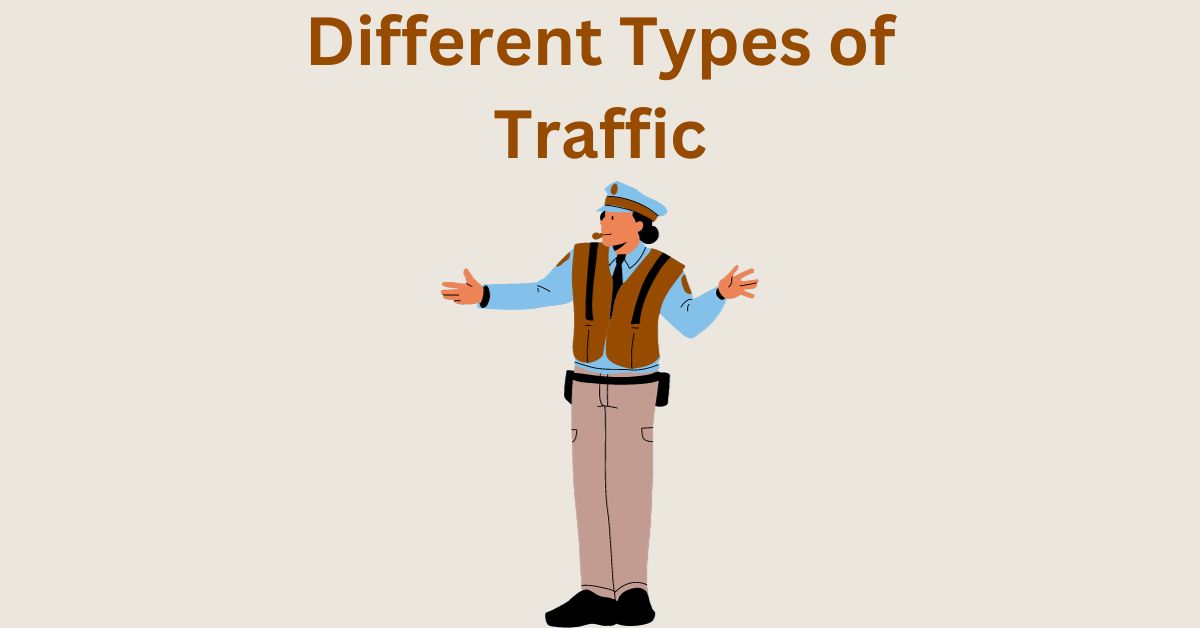 different types of traffic