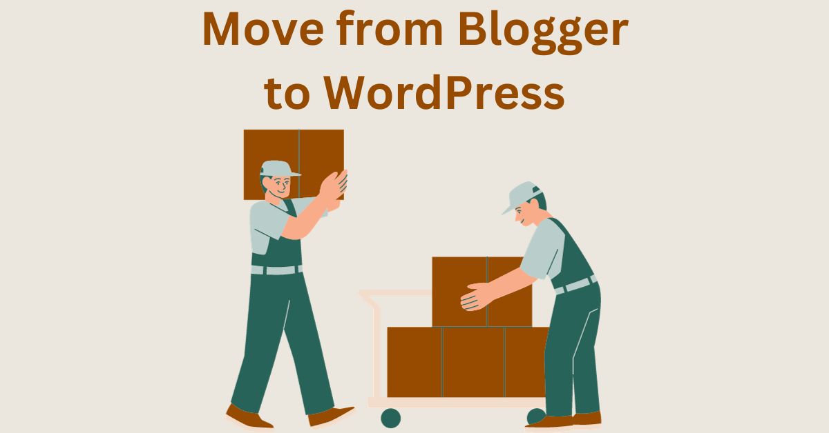 move from blogger to wordpress