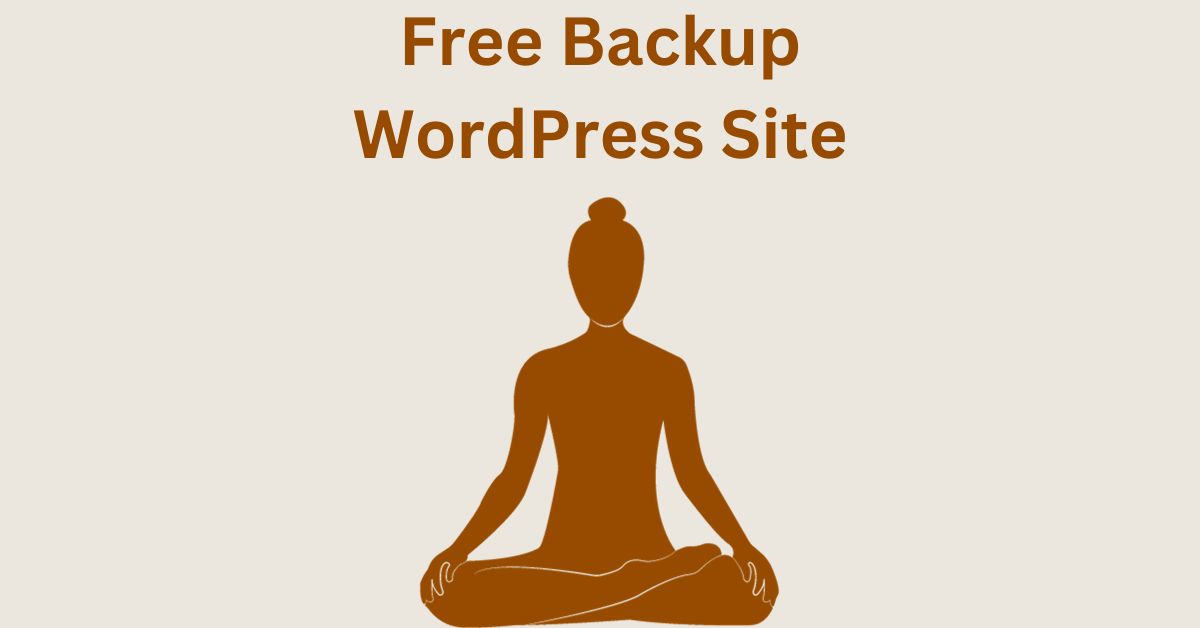 How to Backup your WordPress Website for Free – Easy Steps