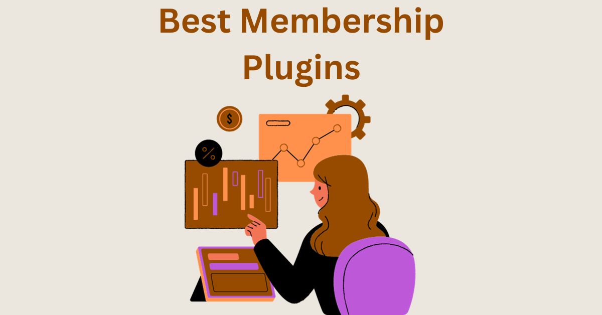 Top Membership Plugins for WordPress- Tried and Tested