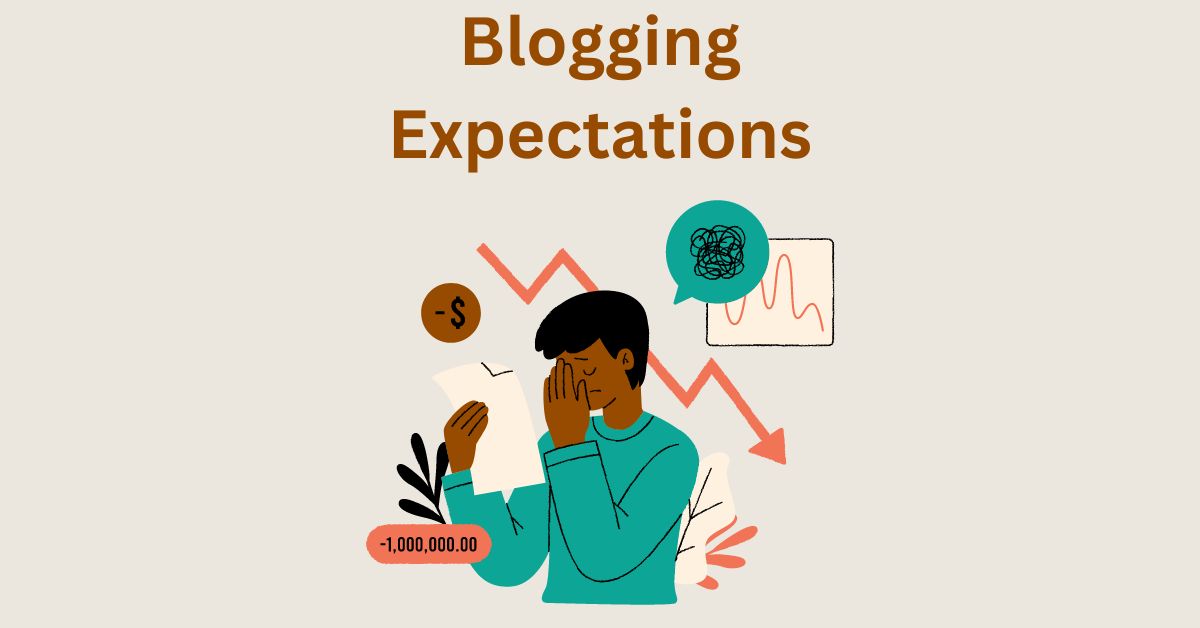 blogging expectations vs reality for beginners