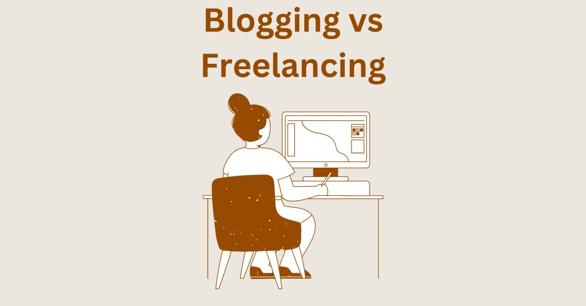 blogging or freelancing