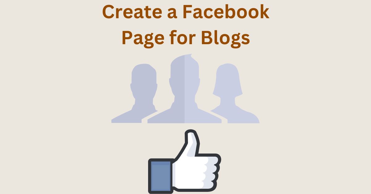 Your Blog, Your Brand: Expert Tips for Creating a Facebook Page