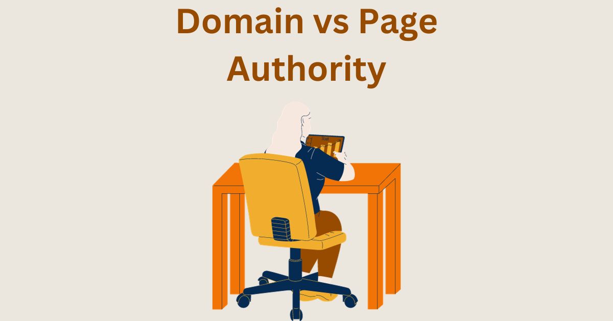 Difference Between Domain Authority and Page Authority – Easy and Simple Terms