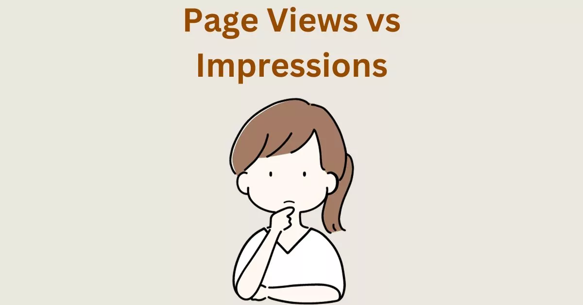 Difference Between Page Views and Impressions
