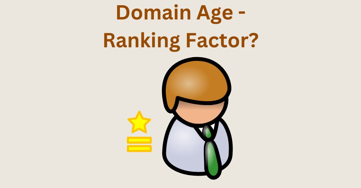 does domain age affect google seo ranking factor
