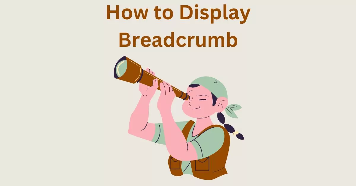 How to Display Breadcrumbs Navigation to Your WordPress Website?