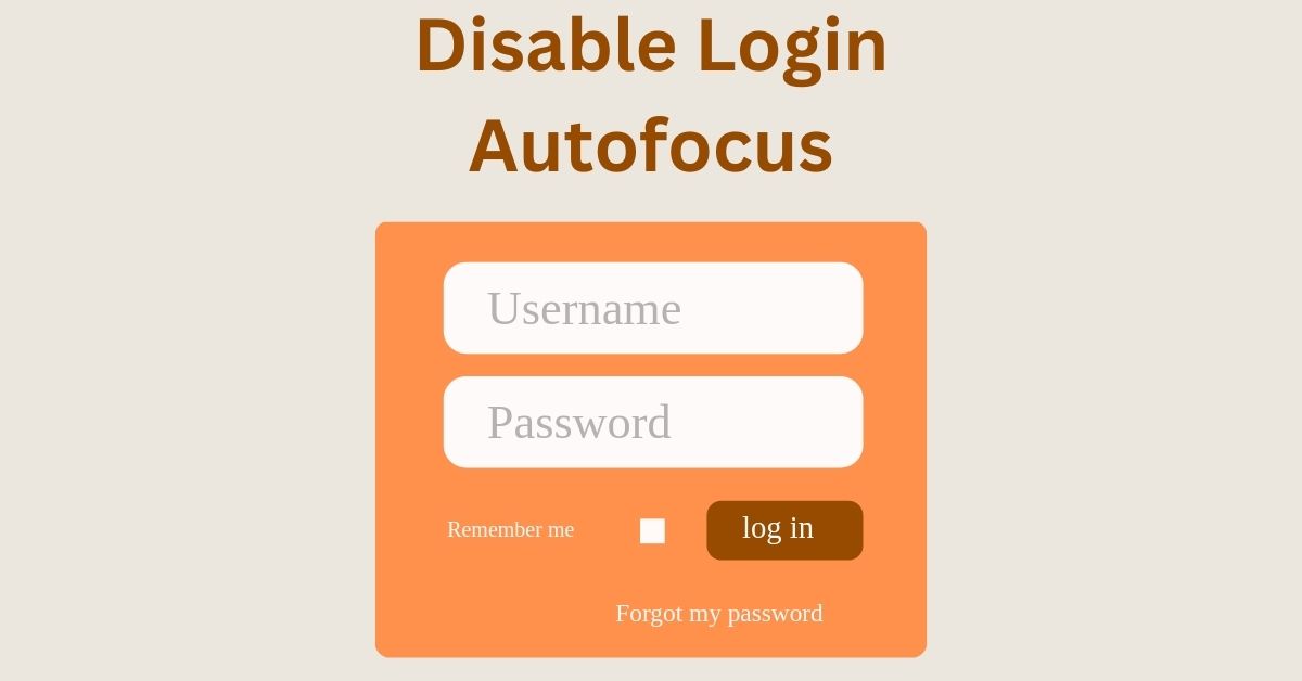 How to Prevent Autofocus on the Username Field On the WordPress Login Page