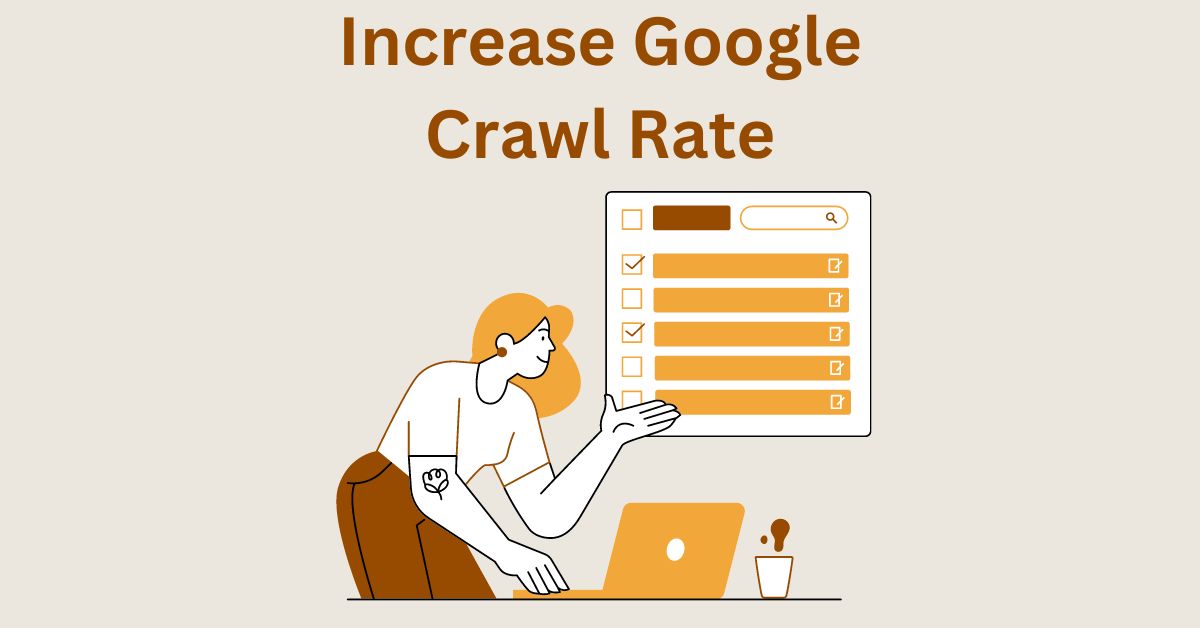 how to increase google crawl rate