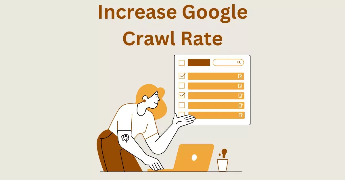Strategies to Increase Your Google Crawl Rate – Easy Tips and Effective Ways