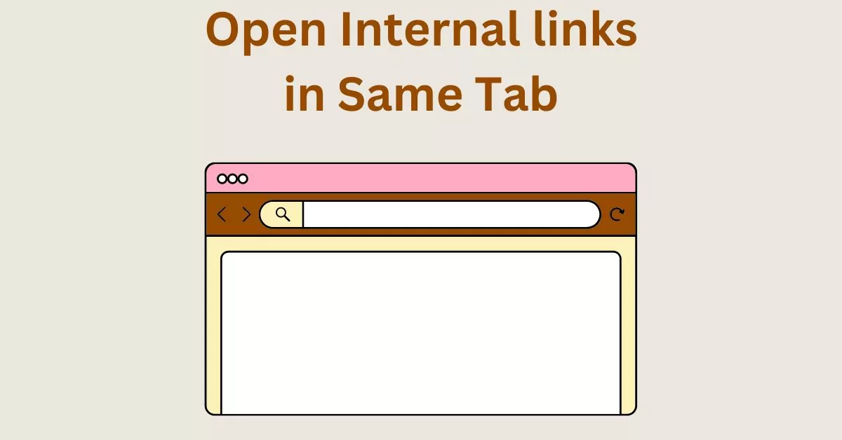Open All WordPress Internal Links in the Same Tab – 3 Different Ways
