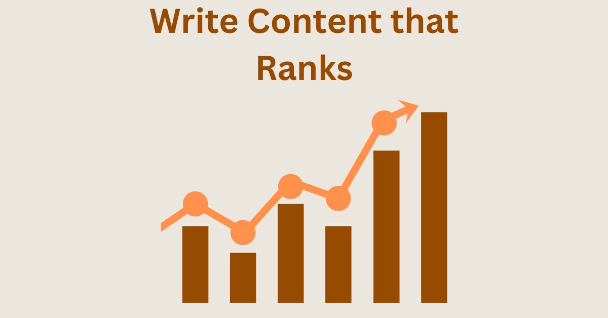 how to write content that ranks on google
