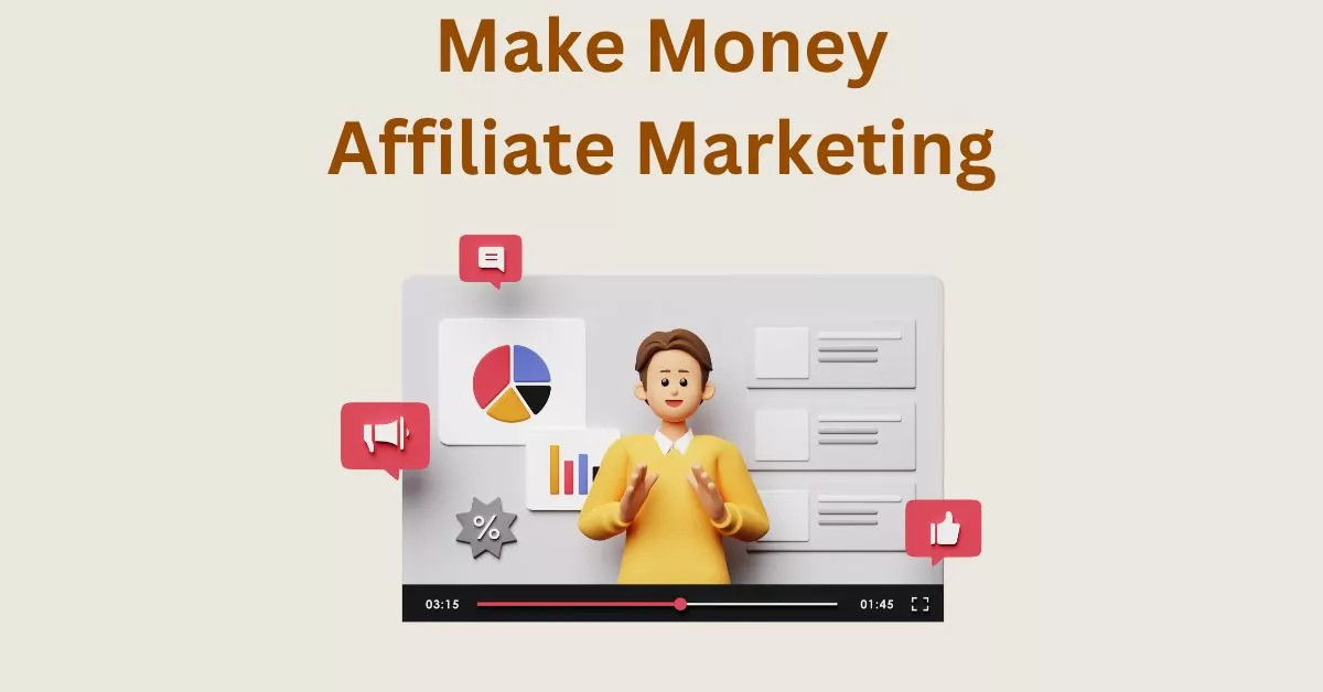 How to Make Money Affiliate Marketing – Strategies that Works