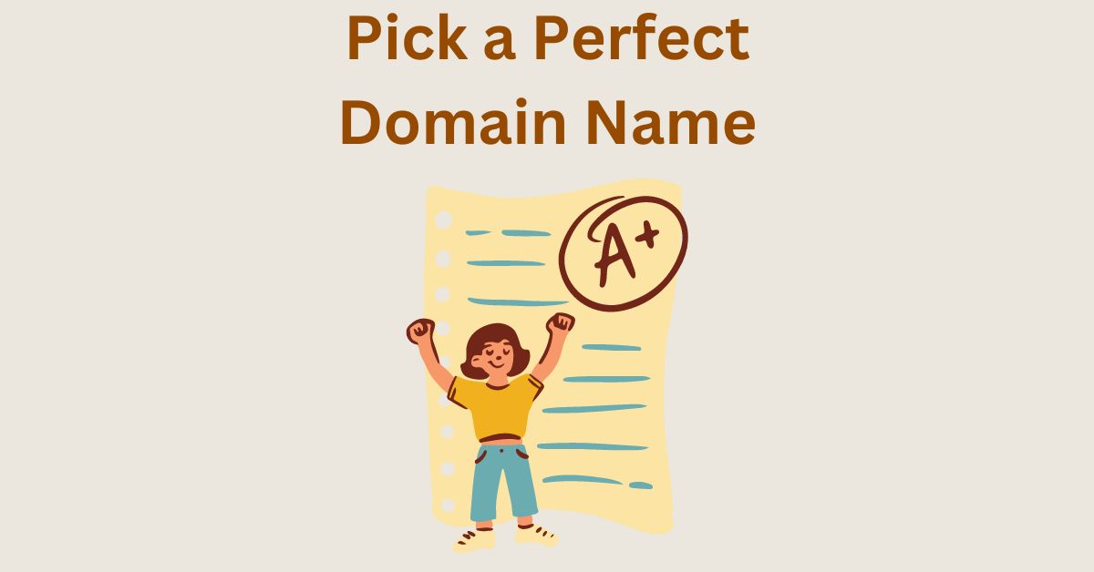 How to Choose the Best Domain Name – Expert, Practical and Smart Tips