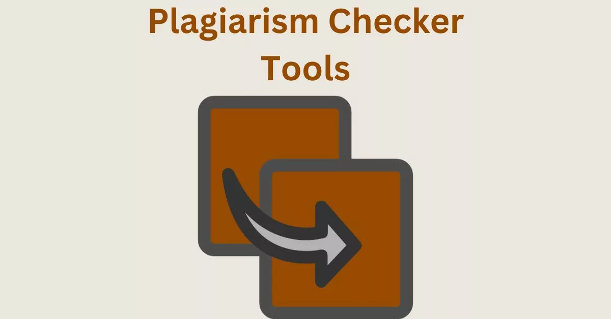 Top Plagiarism Checker Tools for Bloggers and Content Writers- Free and Premium