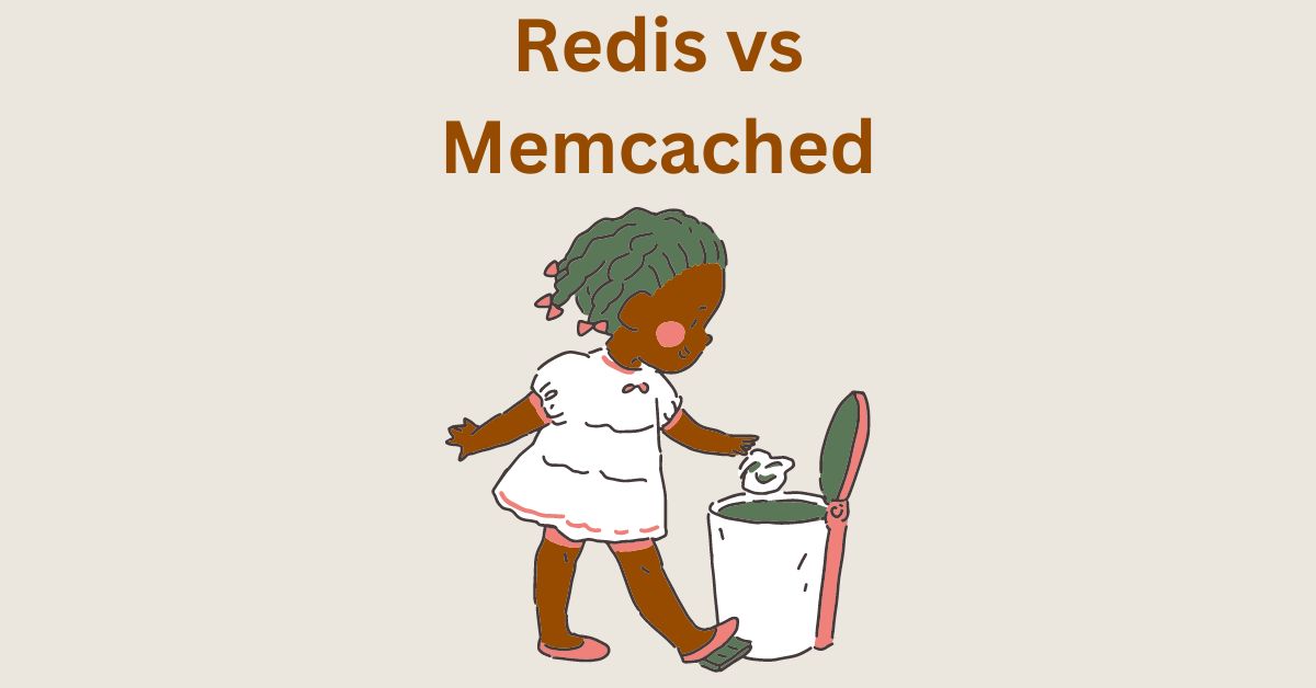 Difference Between Redis and Memcached for better Caching – Choose the Best One