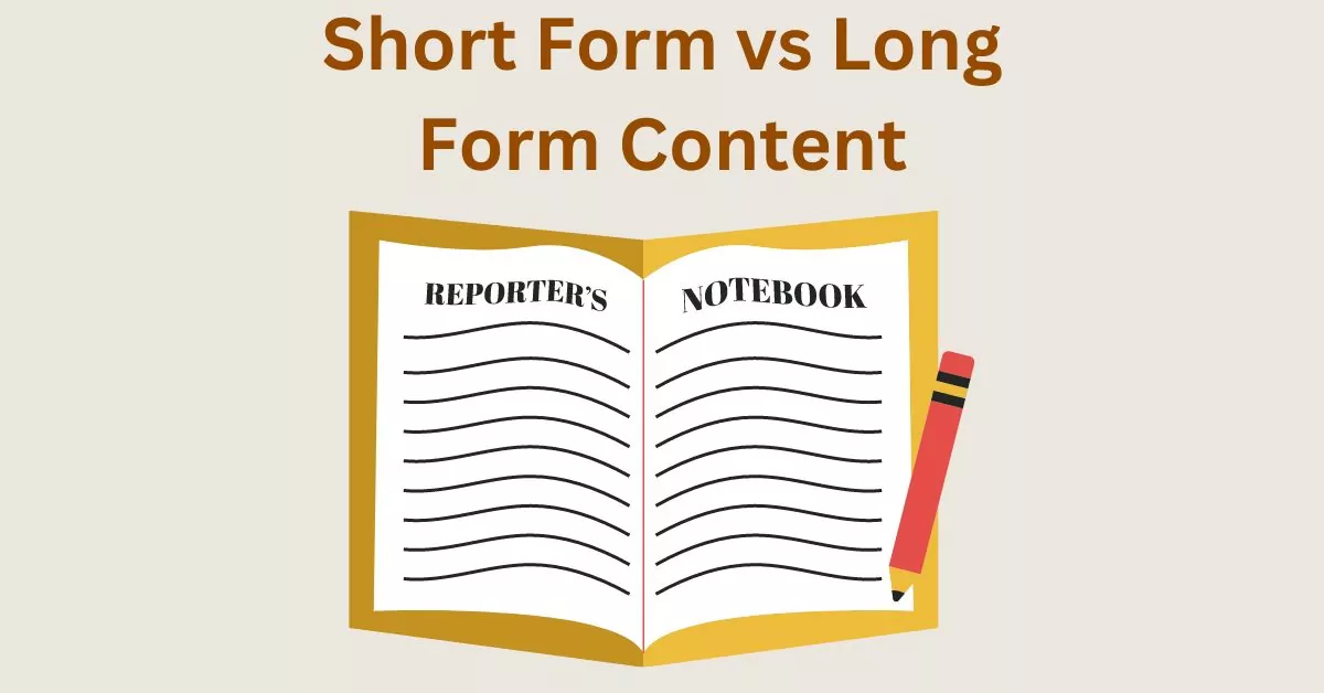 Short Form vs Long Form Content – Which is Best to Prefer in Blogging