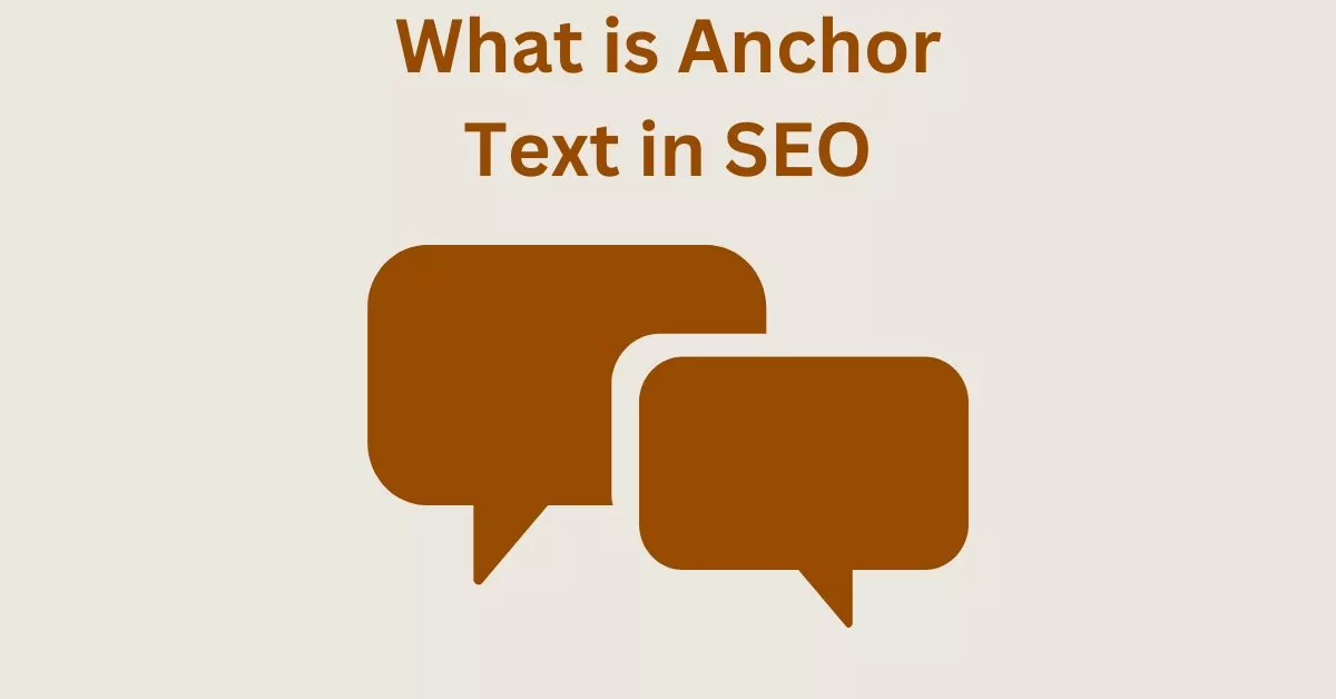 What is Anchor Text – Tips, Optimization and Importance in SEO