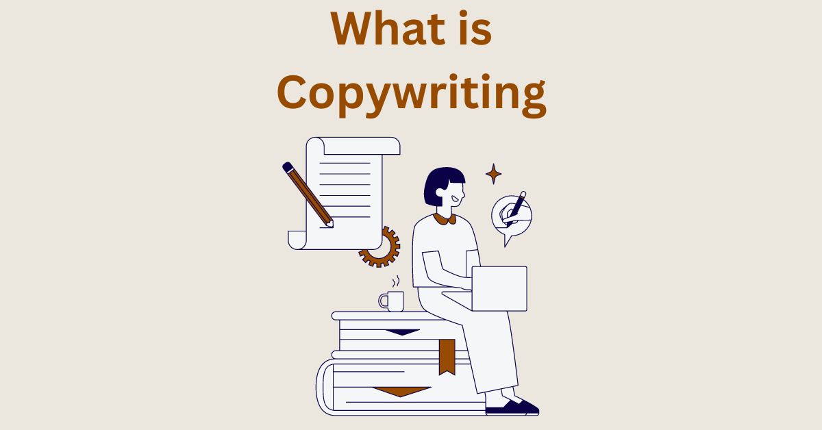 What is Copywriting – Benefits, Techniques, Examples, Strategies, Importance, Types and What Does a Copywriter Do?