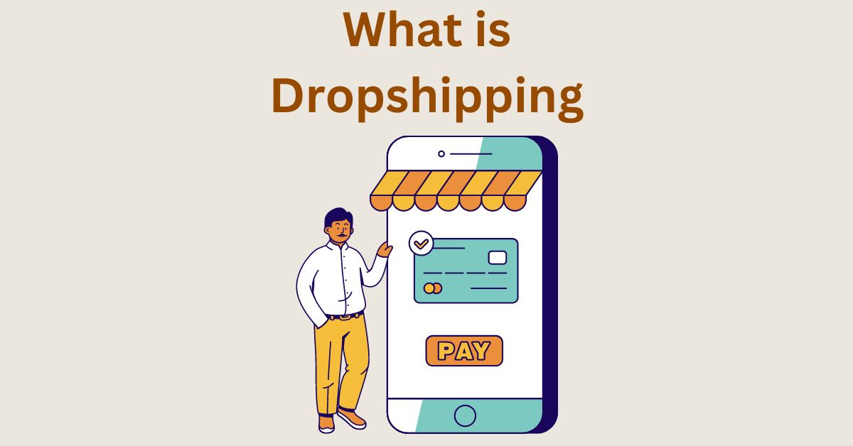 What is Dropshipping and How Does it Work – Does it Really Work?