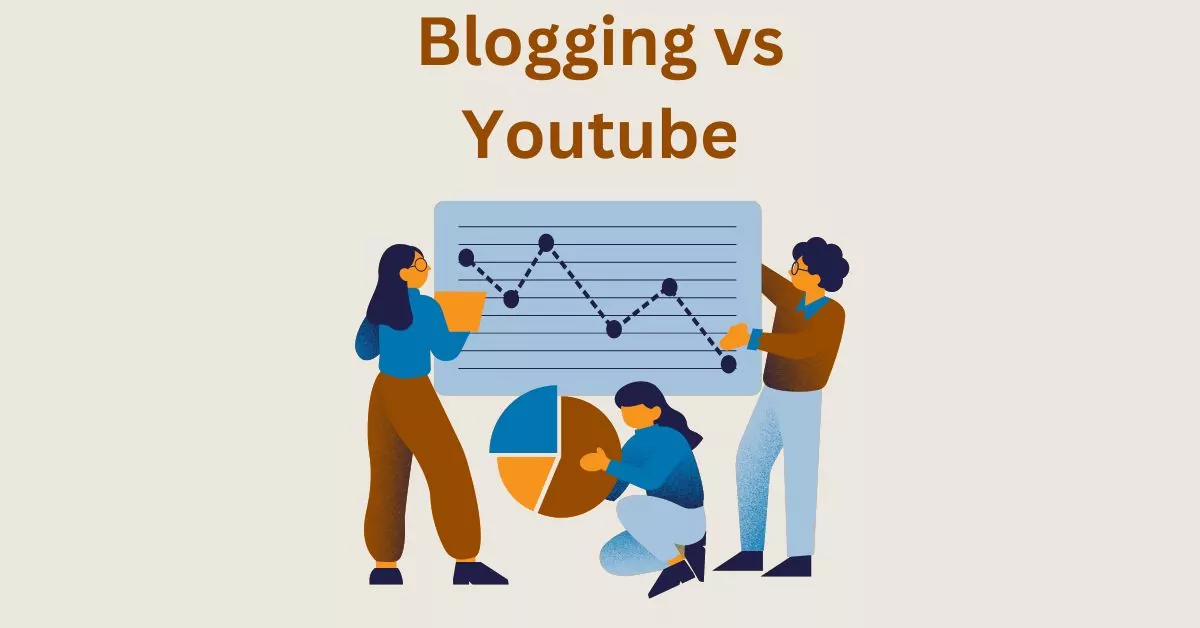 youtube vs blogging